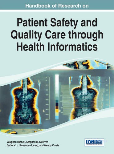 Download Handbook of Research on Patient Safety and Quality Care through Health Informatics