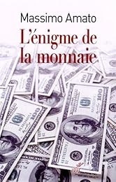 L' énigme de la monnaie