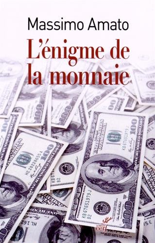 L' énigme de la monnaie