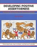 Developing Positive Assertiveness : Practical Techniques for Personal Success, Lloyd, Sam, 0931961386