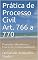 Livro Prática de Processo Civil Art. 766 a 770: Protestos Marítimos e Processos Testemunháveis