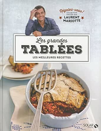 Amazon Com Les Grandes Tablees Regalez Vous Laurent Mariotte