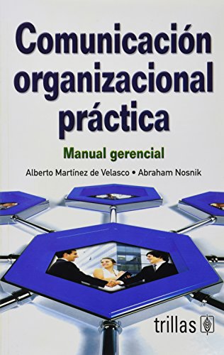 Comunicacion Organizacional Practica Manual Gerencial