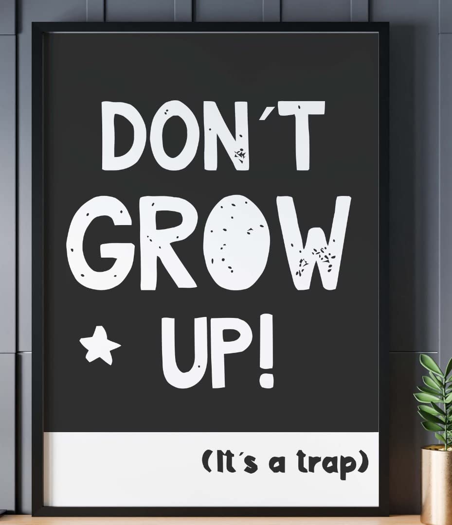 Handmade By Stukk Don't Grow Up Funny Nursery Bedroom Boys Girls Wall Decor Art Poster Print(A0 - (841 x 1189mm) )