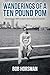 Wanderings of a Ten Pound Pom: Anecdotes of a 1960's emigrant from England to Australia. by