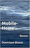 Image de Mobile-Home: Roman (French Edition)