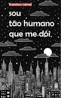 Livro Sou tão humano que me dói