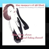 The Memory Of All That:  Gershwin On Broadway and In Hollywood