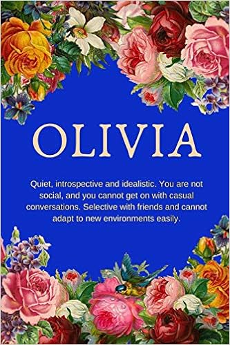 Olivia Quiet Introspective And Idealistic Personalized Name With Citation In Floral Design Cover Notebook Perfect Gift For Girls And Women Publishing Tuga House Amazon Com Books