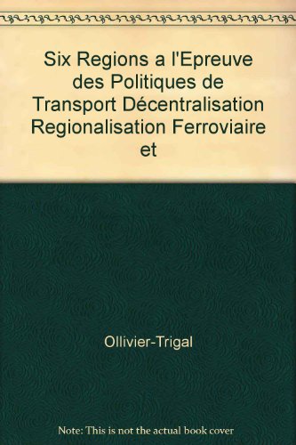 Six régions à l'épreuve des politiques de transport