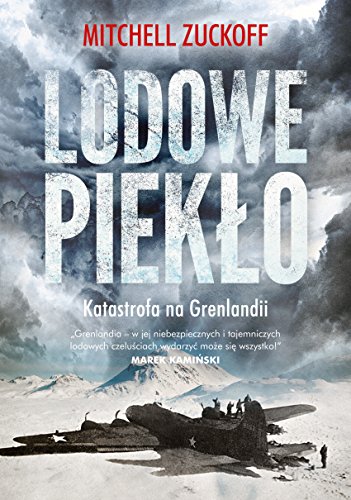 Lodowe pieklo Katastrofa na Grenlandii