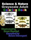 Science & Nature Grayscale Adult Coloring Book by