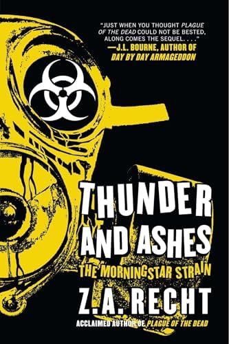 Plague of the Dead: The Morningstar Strain: Recht, Z.A.
