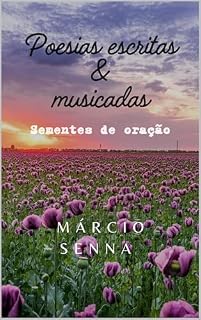 Livro Poesias escritas & musicadas: Sementes de Oração