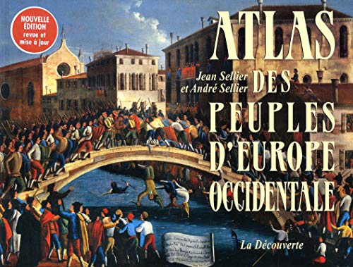 Atlas des peuples d'Europe occidentale by André Sellier, Jean Sellier