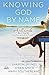 Knowing God by Name: A Girlfriends in God Faith Adventure