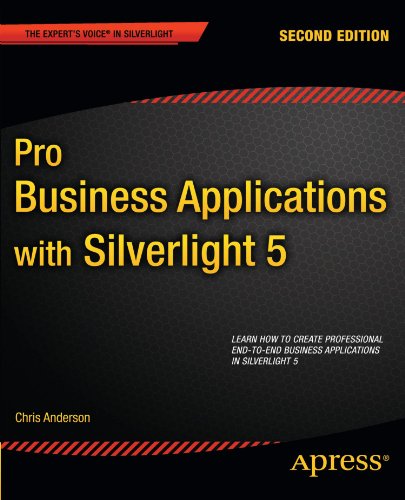 Pro Business Applications with Silverlight 5 (Expert's Voice in Silverlight) by Chris Anderson