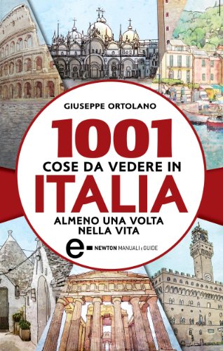 Amazoncom 1001 Cose Da Vedere In Italia Almeno Una Volta