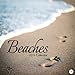 Beaches 2019 Calendar: 2019 Beaches Wall Calendar Mini 8.5 x 8.5 12 Month Colorful Beach Images by 