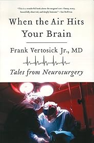 When the Air Hits Your Brain: Tales from Neurosurgery