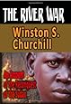 The River War : An Account Of The Reconquest Of The Sudan