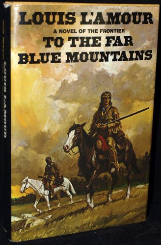 To the Far Blue Mountains