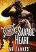 SAVAGE HEART (Layne & Shelby Book Two) (A Devil Call MC Book)