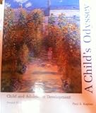 A Child's Odyssey : Child and Adolescent Development, Kaplan, Paul S., 0314801987
