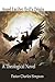 Angel Lucifer, Evil's Origin: A Theological Novel by