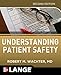Understanding Patient Safety, Second Edition