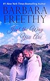 Just The Way You Are - Barbara Freethy
