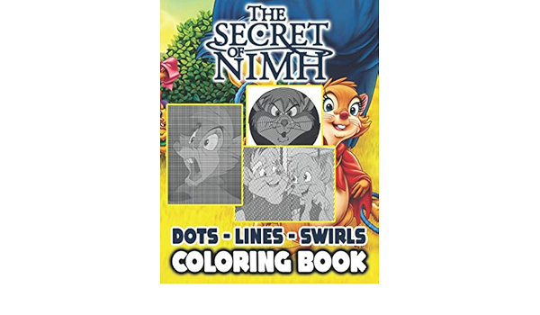 The Secret Of Nimh Dots Lines Swirls Coloring Book The Secret Of Nimh Relaxation Color Dots Lines Swirls Activity Books For Adults Teenagers Carlsson Sandy 9798681817093 Amazon Com Books