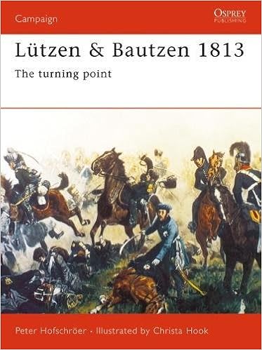 Lutzen Bautzen 1813 The Turning Point 87 Campaign Amazon Co Uk Hofschroer Peter Hook Christa 9781855329942 Books