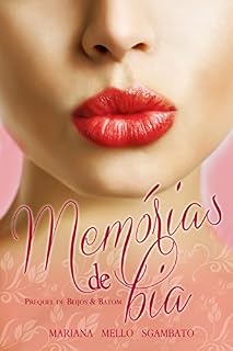 Livro Memórias de Bia: Prequel de Beijos & Batom