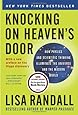 Knocking on Heaven's Door: How Physics and Scientific Thinking Illuminate the Universe and the Modern World