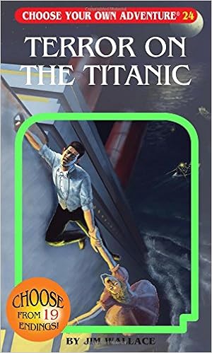 Terror on the Titanic (Choose Your Own Adventure #24), by Jim Wallace