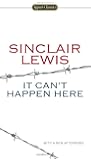 It Can't Happen Here (Signet Classics)