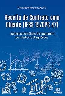 Receita de Contrato com Cliente (IFRS 15/CPC 47): aspectos contábeis do segmento de medicina diagnóstica
