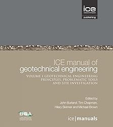 ICE Manual of Geotechnical Engineering Volume