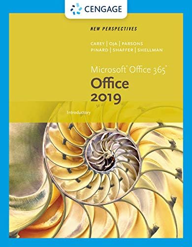 New Perspectives MicrosoftOffice 365 & Office 2019 Introductory