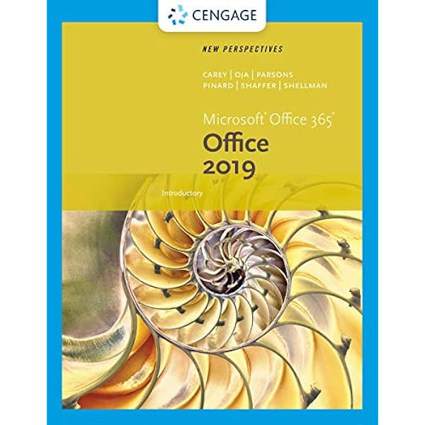 New Perspectives MicrosoftOffice 365 & Office 2019 Introductory