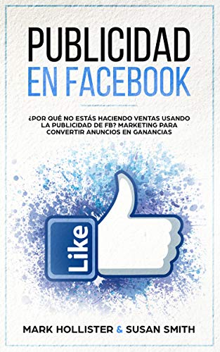 Publicidad en Facebook ¿Por Qué No Estás Haciendo Ventas Usando La Publicidad De FB? Marketing Para Convertir Anuncios En Ganancias...