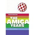 Commodore: The Amiga Years