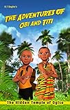 The Adventures of Obi and Titi: The Hidden Temple of Ogiso