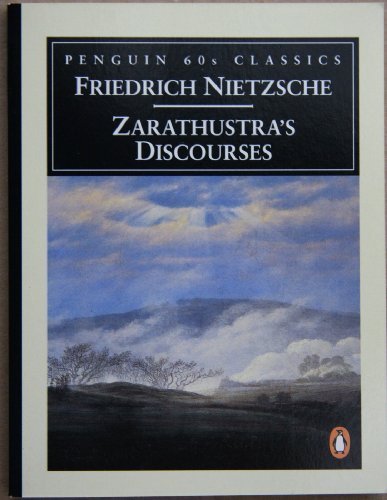 Zarathustra's Discourses written by Friedrich Nietzsche