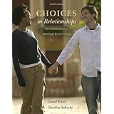 Choices in Relationships: An Introduction to Marriage and the Family
