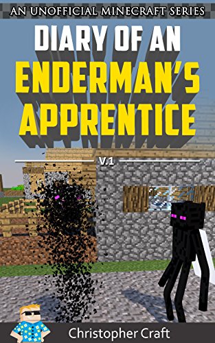 Diary of A Enderman's Apprentice: Ronan (An Unofficial Minecraft Book) (Enderman's Apprentice Series Book 1)