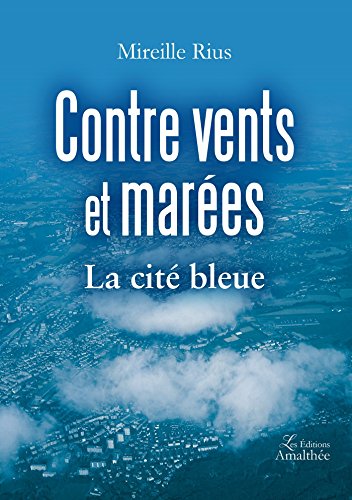 Contre vents et marées