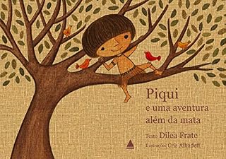 Livro Piqui e uma aventura além da mata