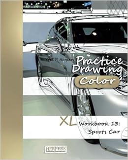 Practice Drawing Color Xl Workbook 13 Sports Cars York P
